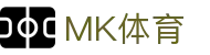 MK体育(mk sports)官方网站首页